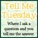 Tell Me Tuesday with Canadian Mama