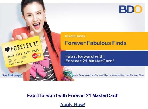BDO - Forever fabulous finds with Forever 21 MasterCard! Apply now!