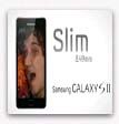 Taking slim to the next dimension. by Samsung Galaxy SII