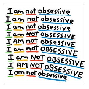 I am not obsessive
