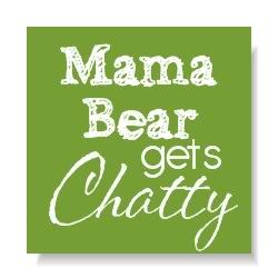 Mama Bear Gets Chatty
